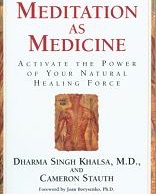 Meditation as medicine