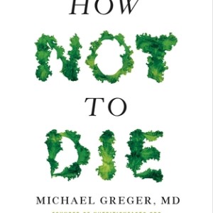 how not to die